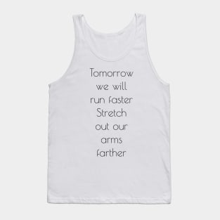 Great Gatsby Tomorrow We Will Quote Art Deco Tank Top